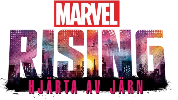 Marvel Rising: Hjärta av Järn