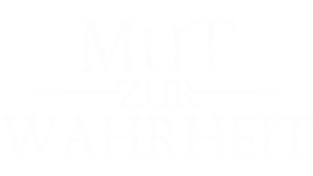 Mut zur Wahrheit