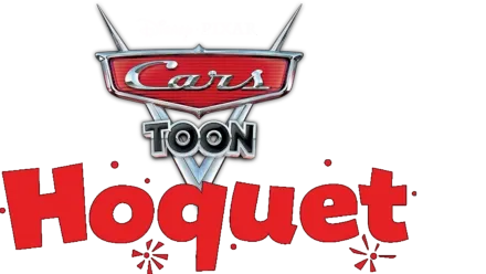 Cars Toon : Hoquet