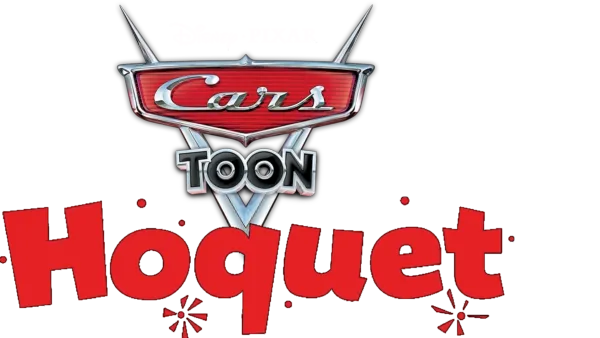 Cars Toon : Hoquet