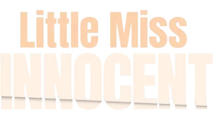 Little Miss Innocent: Passion. Poison. Prison.