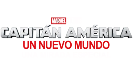 Capitán América: Un Nuevo Mundo |  Adelanto especial