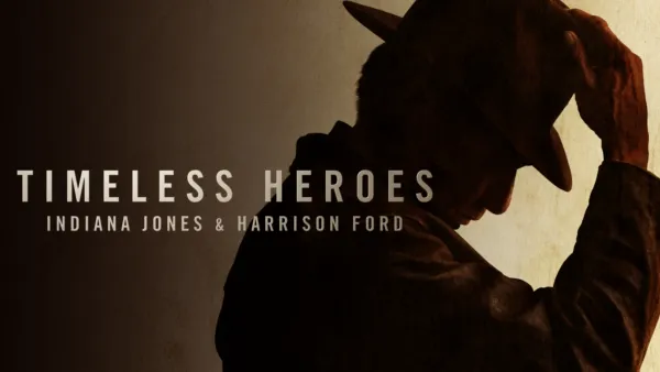 thumbnail - Timeless Heroes: Indiana Jones and Harrison Ford