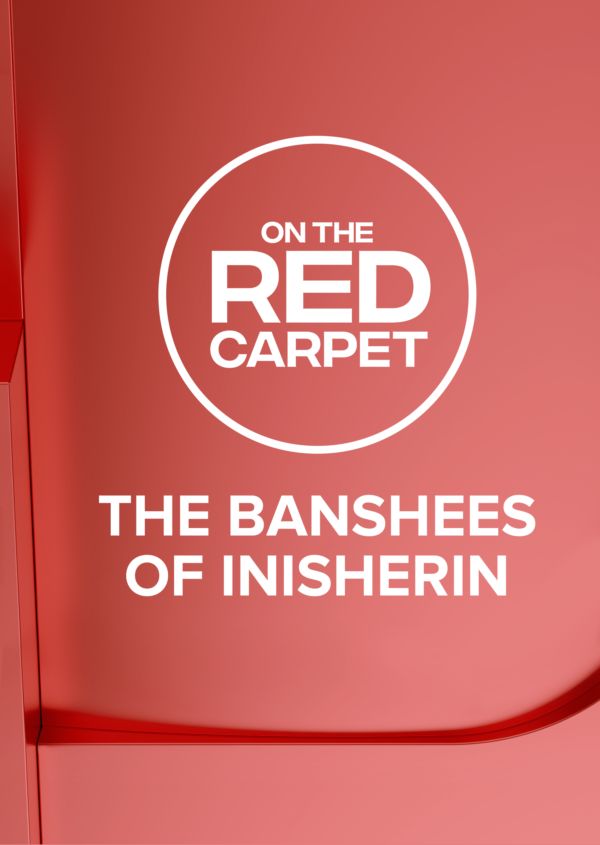 On The Red Carpet Presents: The Banshees of Inisherin