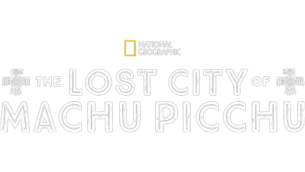 Lost City of Machu Picchu