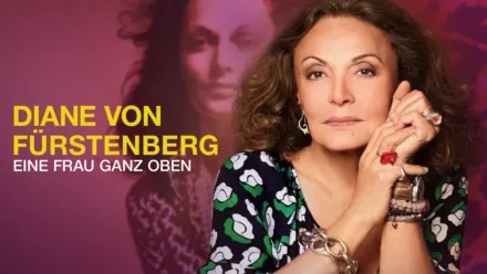 thumbnail - Diane von Fürstenberg: Eine Frau ganz oben