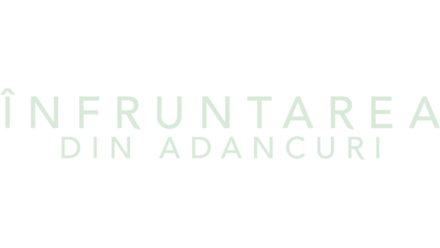 Înfruntarea din adancuri