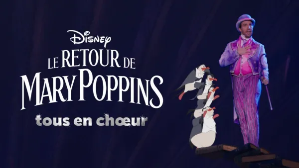 thumbnail - Le Retour de Mary Poppins  tous en chœur