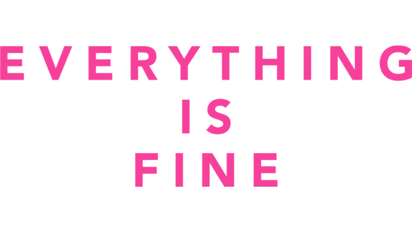 Watch Everything Is Fine Full episodes Disney