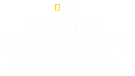 Riding Britain's Railways
