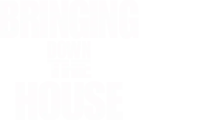 Bringing Down the House