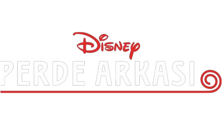 Disney'in Perde Arkası