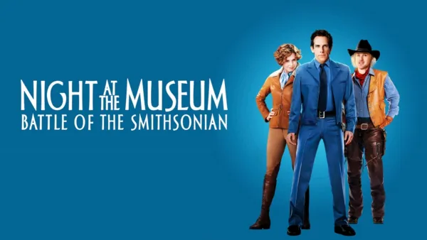 thumbnail - Night at the Museum: Battle of the Smithsonian
