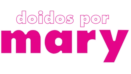 Doidos por Mary