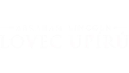 Abraham Lincoln: Lovec upírů