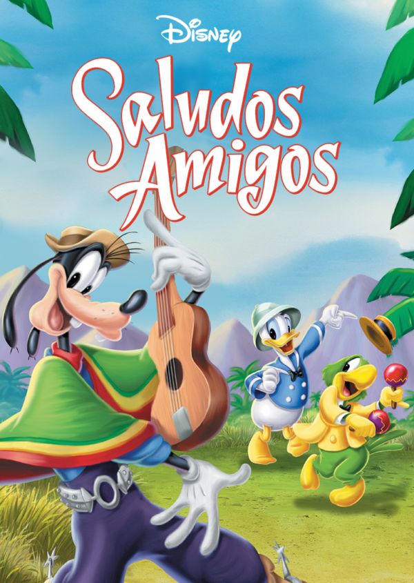 Saludos Amigos on Disney+ CA