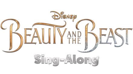 Beauty and the Beast (2017) Sing-Along