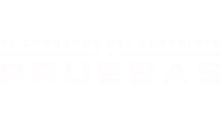 El corredor del laberinto: Las pruebas