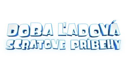 Doba ľadová: Scratove príbehy