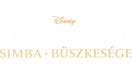 Az oroszlánkirály 2. – Simba büszkesége