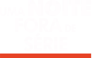 Uma Noite Fora De Série