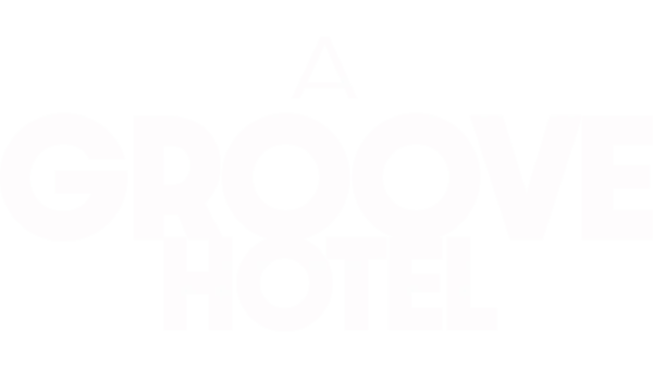 A Groove Hotel