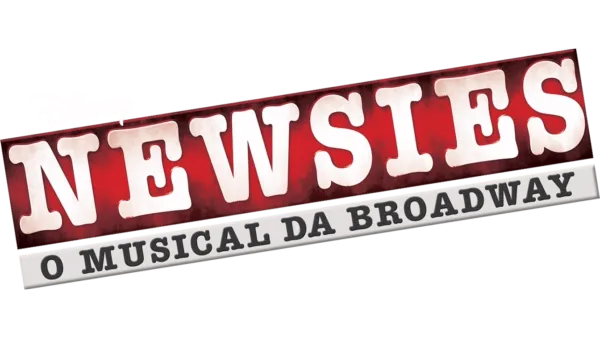Newsies: O Musical da Broadway