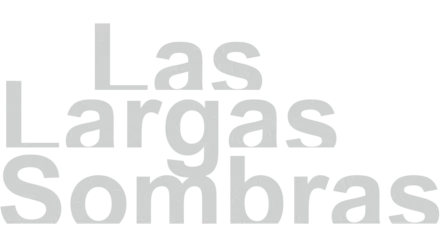 Las Largas Sombras