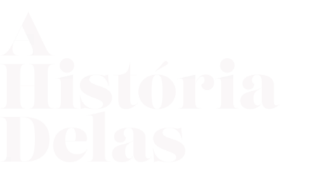 A História Delas