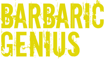 Barbaric Genius