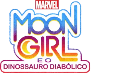 Marvel Moon Girl e o Dinossauro Diabólico