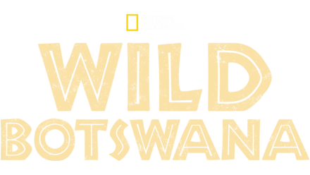 Wild Botswana