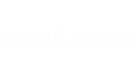 O noapte la muzeu 2