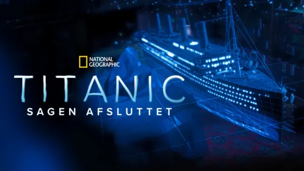 thumbnail - Titanic: Sagen afsluttet