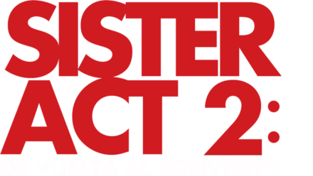 Sister Act 2: De vuelta al convento