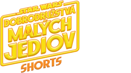 Star Wars: Dobrodružstvá malých Jediov (Shorts)