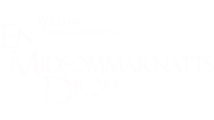 William Shakespeare's a Midsummer Night's Dream