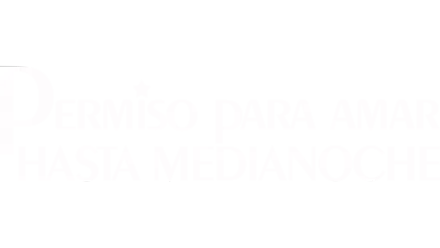 Permiso para amar hasta medianoche