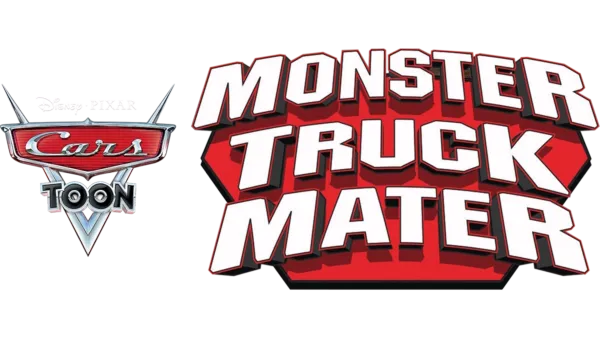 Watch Cars Toon Monster Truck Mater Disney