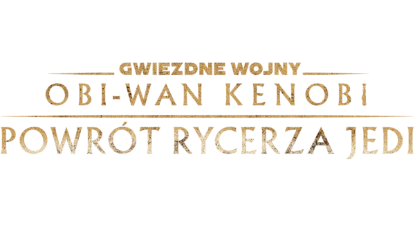 Obi-Wan Kenobi: Powrót Rycerza Jedi
