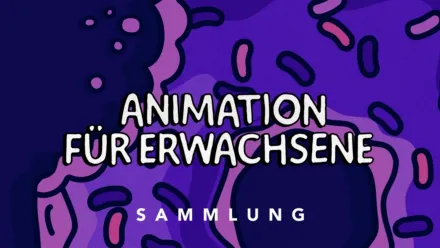 thumbnail - Animation für Erwachsene