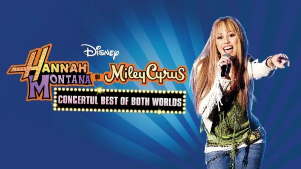 thumbnail - Hannah Montana și Miley Cyrus Concertul Best of Both Worlds