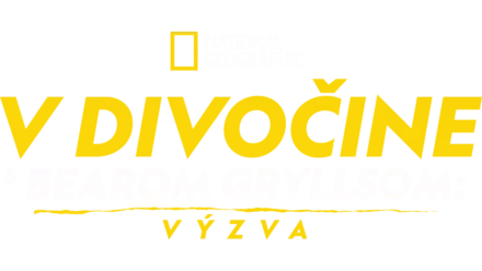 V divočine s Bearom Gryllsom: Výzva