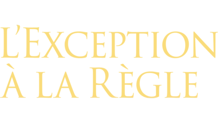 L'Exception à la règle