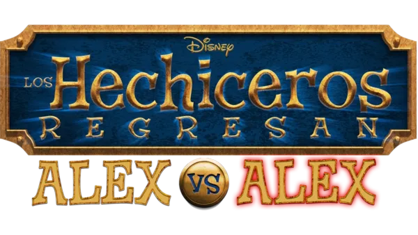 Los hechiceros regresan: Alex vs. Alex