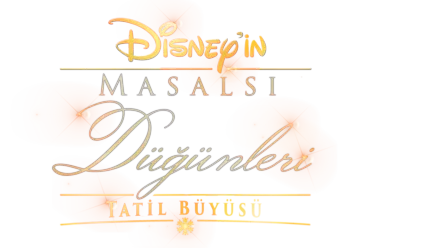 Disney'in Peri Masalı Düğünleri: Tatil Büyüsü