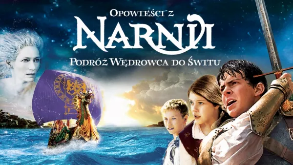 thumbnail - Opowieści z Narnii: Podróż Wędrowca do Świtu