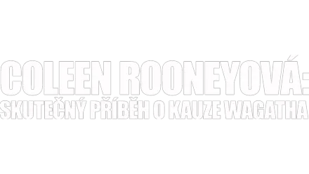 Coleen Rooneyová: Skutečný příběh o kauze Wagatha