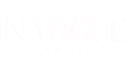 In Vogue: Los 90s