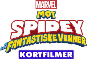 Møt  Spidey og hans fantastiske venner (kortfilmer)